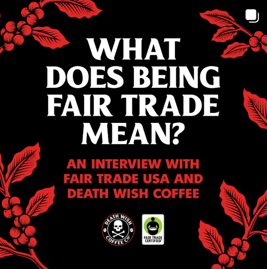 What does being Fair Trade mean? Find out.