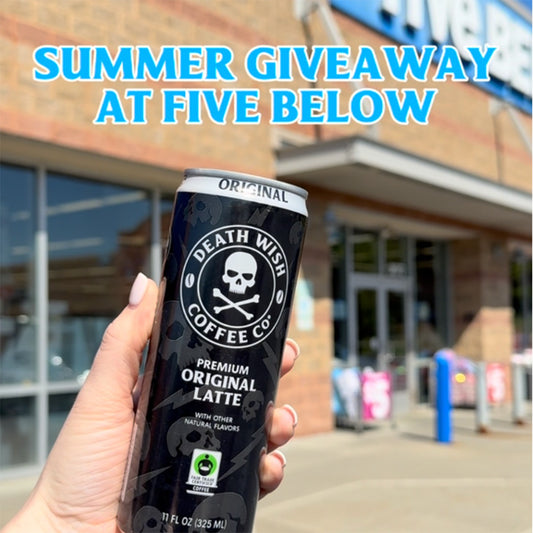 Death Wish Coffee x Five Below Giveaway.
