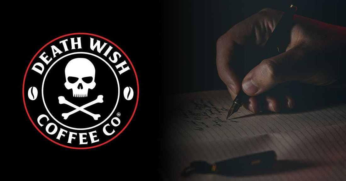 Hand writing on a piece of paper in the background with a Death Wish Coffee logo in the foreground