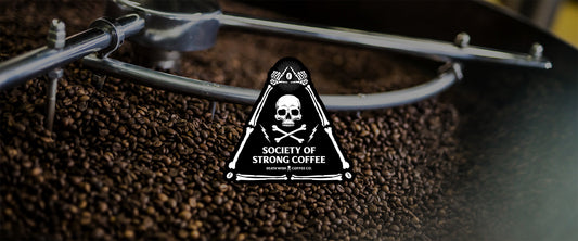 Welcome to the Society of Strong Coffee.